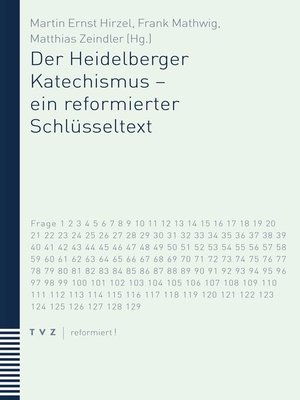 cover image of Der Heidelberger Katechismus--ein reformierter Schlüsseltext